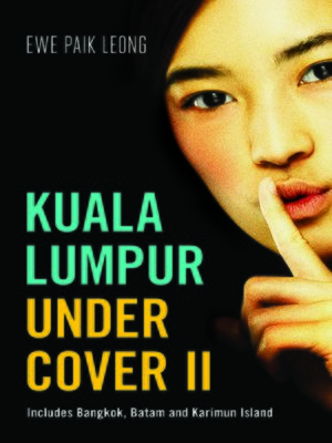 cover image of Kuala Lumpur Undercover II